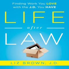 Life After Law by Liz Brown audiobook