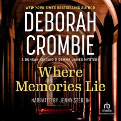 Where Memories Lie by Deborah Crombie audiobook
