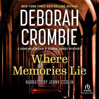 Where Memories Lie by Deborah Crombie audiobook