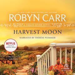 Harvest Moon by Robyn Carr audiobook