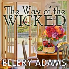 The Way of the Wicked by Ellery Adams audiobook
