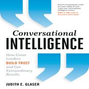 Conversational Intelligence by  Judith E. Glaser audiobook