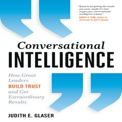 Conversational Intelligence by Judith E. Glaser audiobook