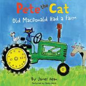 Pete the Cat: Old MacDonald Had a Farm by  James Dean audiobook