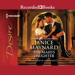 The Maid's Daughter by Janice Maynard audiobook