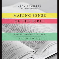 Making Sense of the Bible by Adam Hamilton audiobook