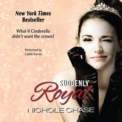 Suddenly Royal by  Nichole Chase audiobook