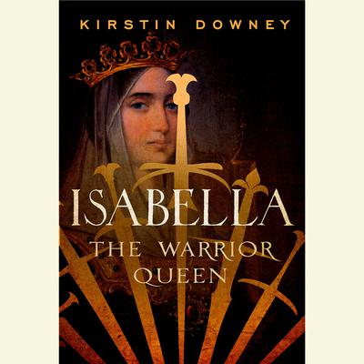 Isabella by Kirstin Downey audiobook