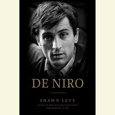 De Niro by Shawn Levy audiobook