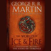 The World of Ice & Fire by  Elio M. García Jr. audiobook