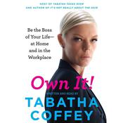 Own It! by  Tabatha Coffey audiobook