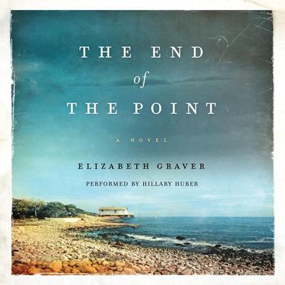 The End of the Point by Elizabeth Graver audiobook