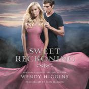 Sweet Reckoning by  Wendy Higgins audiobook