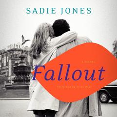 Fallout by Sadie Jones audiobook