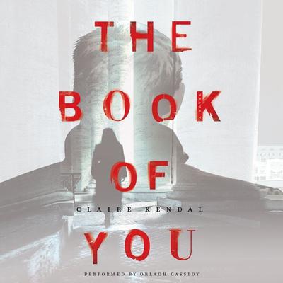 The Book of You by Claire Kendal audiobook