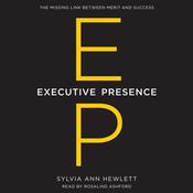 Executive Presence by  Sylvia Ann Hewlett audiobook