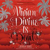 Vivian Divine Is Dead by  Lauren Sabel audiobook