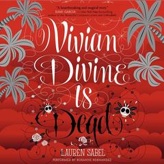 Vivian Divine Is Dead by Lauren Sabel audiobook