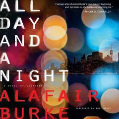 All Day and a Night by Alafair Burke audiobook