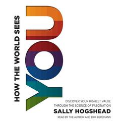How the World Sees You by Sally Hogshead audiobook