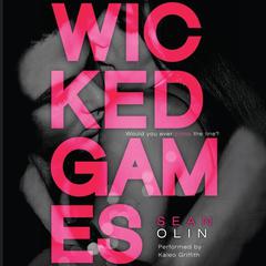 Wicked Games by Sean Olin audiobook