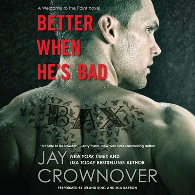 Better When He's Bad by Jay Crownover audiobook