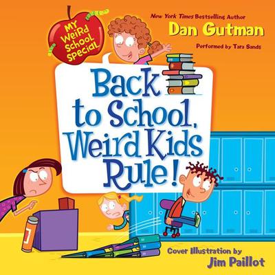 My Weird School Special: Back to School, Weird Kids Rule! by Dan Gutman audiobook