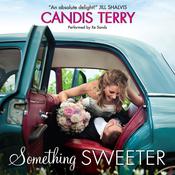 Something Sweeter by  Candis Terry audiobook