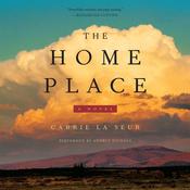 The Home Place by  Carrie La Seur audiobook