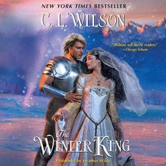 The Winter King by C. L. Wilson audiobook