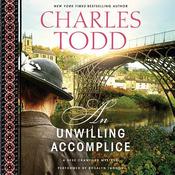 An Unwilling Accomplice by  Charles Todd audiobook