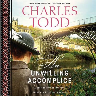 An Unwilling Accomplice by Charles Todd audiobook