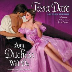 Any Duchess Will Do by Tessa Dare audiobook