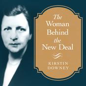 The Woman Behind the New Deal by  Kirstin Downey audiobook
