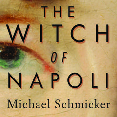 The Witch of Napoli by Michael Schmicker audiobook