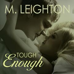 Tough Enough by M. Leighton audiobook