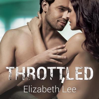 Throttled by Elizabeth Lee audiobook