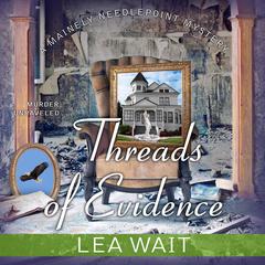 Threads of Evidence by Lea Wait audiobook
