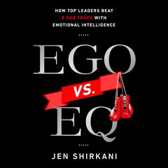 EGO vs. EQ by Jen Shirkani audiobook