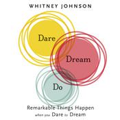 Dare, Dream, Do by  Whitney Johnson audiobook