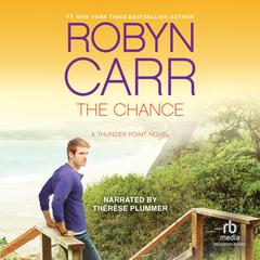 The Chance by Robyn Carr audiobook