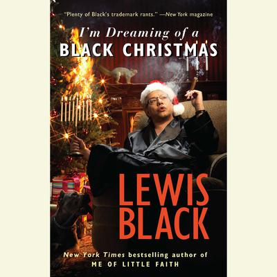 I'm Dreaming of a Black Christmas by Lewis Black audiobook