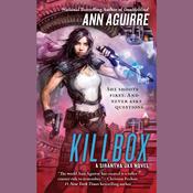 Killbox by  Ann Aguirre audiobook