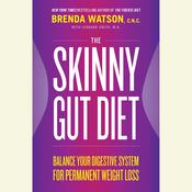 The Skinny Gut Diet by  Brenda Watson CNC audiobook