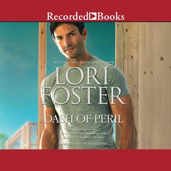 Dash of Peril by Lori Foster audiobook