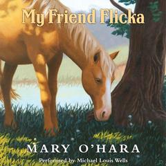 My Friend Flicka by Mary O’Hara audiobook