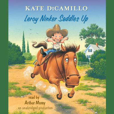 Leroy Ninker Saddles Up by Kate DiCamillo audiobook