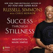 Success Through Stillness by  Russell Simmons audiobook