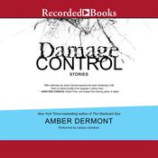 Damage Control by  Amber Dermont audiobook