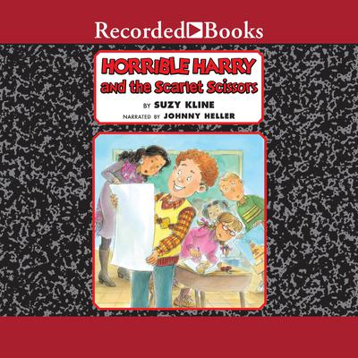 Horrible Harry and the Scarlet Scissors by Suzy Kline audiobook
